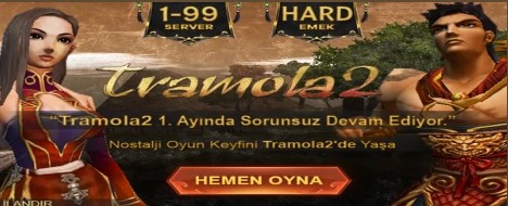 Tramola2 Hard Emek 5 Ağustos'ta açıldı! , Tramola2 Oldschool server